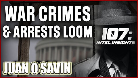 Juan O Savin 107 SHOCKING NEWS 02/22/2025 🔥 Deep State Exposed - War Crimes & Arrests Loom