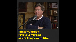 Tucker Carlson: Ucrania roba ayuda militar estadounidense