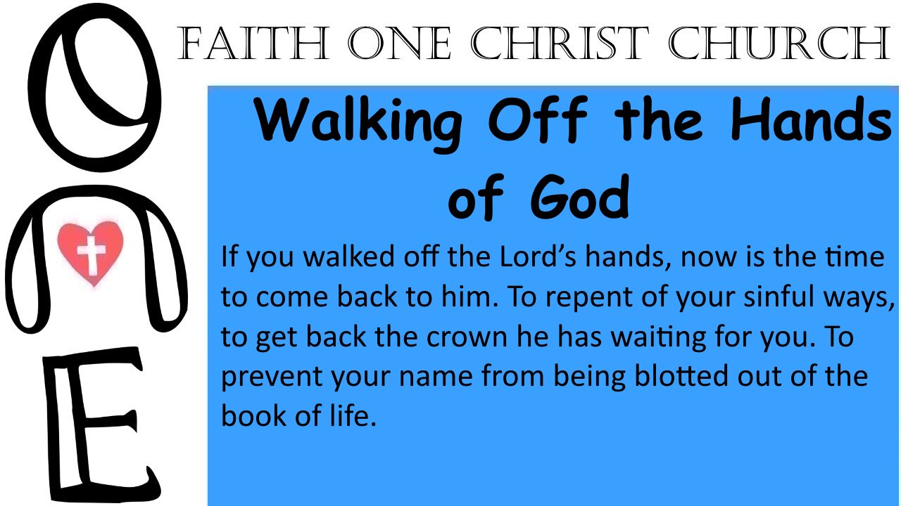Walking Off the Hands of God