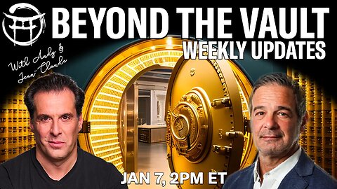🏦 BEYOND THE VAULT WITH ANDY & JEAN-CLAUDE - JAN 7, 2025