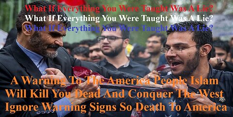 A Warning To The America People Islam Will Kill You And Conquer The West Ignore Warning Signs 