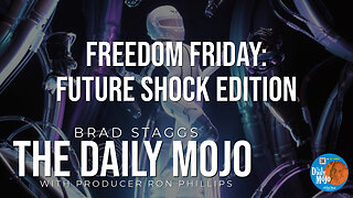 Freedom Friday: Future Shock Edition - The Daily MoJo 011725