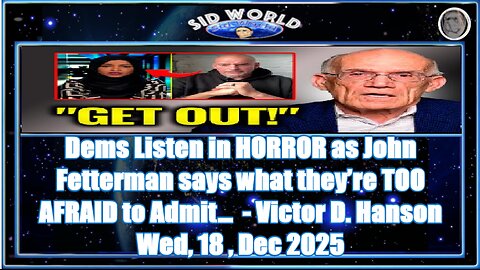 Dems Listen in HORROR as John Fetterman says what they’re TOO AFRAID to Admit… - Victor D. Hanson