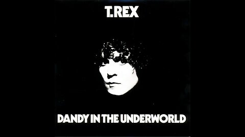 T. Rex - Dandy in the Underworld (1977) [Complete CD]
