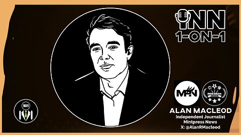 Alan MacLeod on Venezuela, Spies Working in Big Tech, Julian Assange, Censorship & more | INN 1-on-1