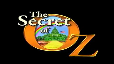 THE SECRET OF OZ ~ Another GREAT Documentary by BILL STILL (2009)