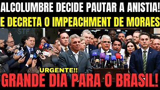 BOMBA! ALCOLUMBRE DECIDE PAUTAR A ANISTIA! SENADO REAGE E DECRETA TAMBÉM O IMPEACHMENT DE M0RAES!