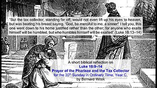 Luke 18:9–14 Prayer of the Pharisee and the Tax Collector