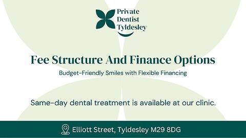 Affordable Dental Care in Tyldesley – Flexible Payment Options & Transparent Fees