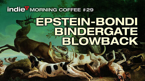 Morning Coffee Stream #29 | Epstein-Bondi Bindergate | MAGA to Grift Media: Stop Posing for Clicks! | End of Show Pick 🔭⚖️✨