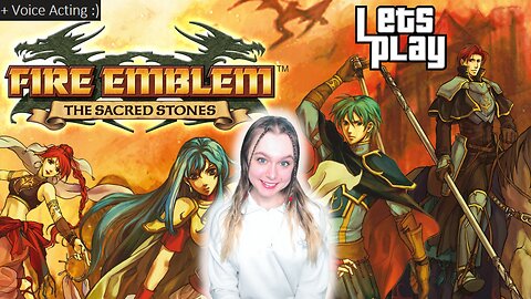 Fire Emblem: Sacred Stones - BEGINNING