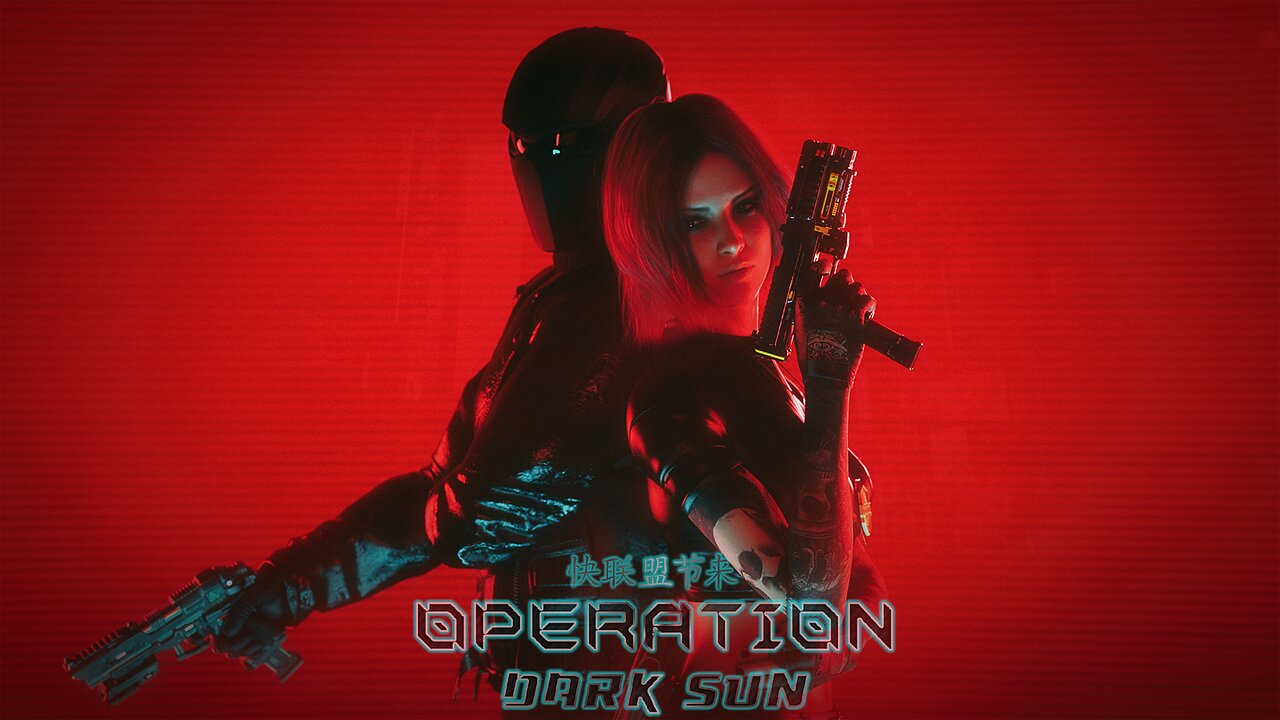 "Operation Dark Sun." A Cyberpunk 2077 parallel dark saga.