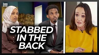 Media Stabs Ilhan Omar in the Back by Exposing Corruption of Her Endorsed Candidate