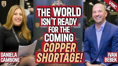 Ivan Bebek: The World Isn’t Ready for the Coming Copper Shortage