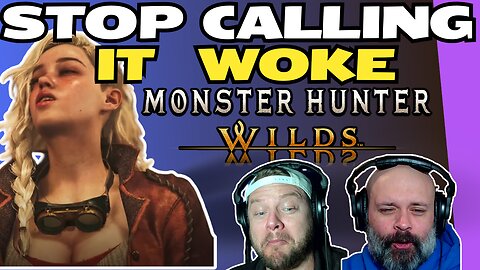 STOP Calling Monster Hunter Wilds WOKE!! We Explain...