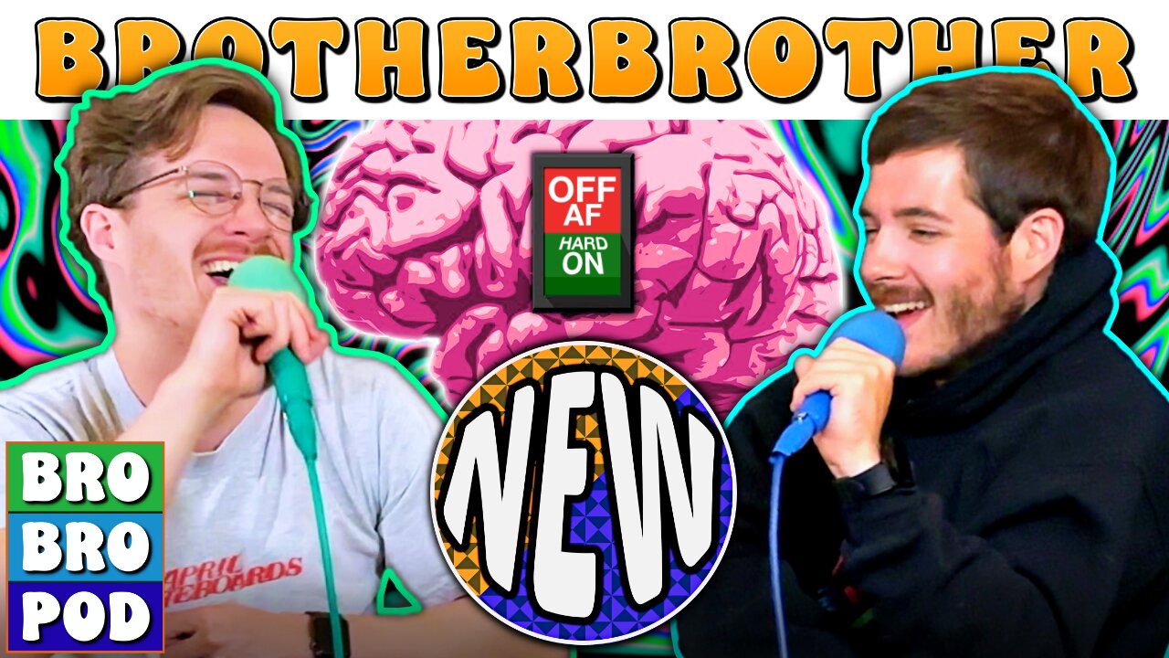 Oh, Your Brain's Off | BROBROPOD 79