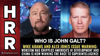 HRR Mike Adams & Alex Jones issue warning: Wokeism has crippled America's AI...SGANON, CLIF HIGH