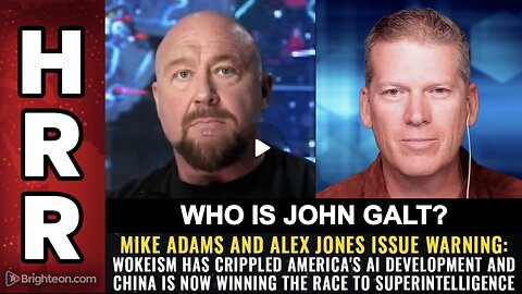 HRR Mike Adams & Alex Jones issue warning: Wokeism has crippled America's AI...SGANON, CLIF HIGH