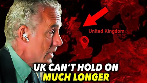 Jordan Peterson: "Nobody is Ready for What’s Coming to Britain..."