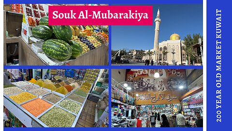 Kuwait’s Souk Al-Mubarakiya: Spices, Sweets & More