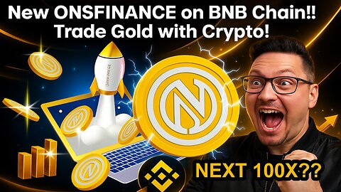 New ONSFINANCE Real World Asset Crypto Project Makes You Trade Gold on BNB Chain 🚀