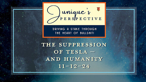 The Suppression of Tesla – and Humanity