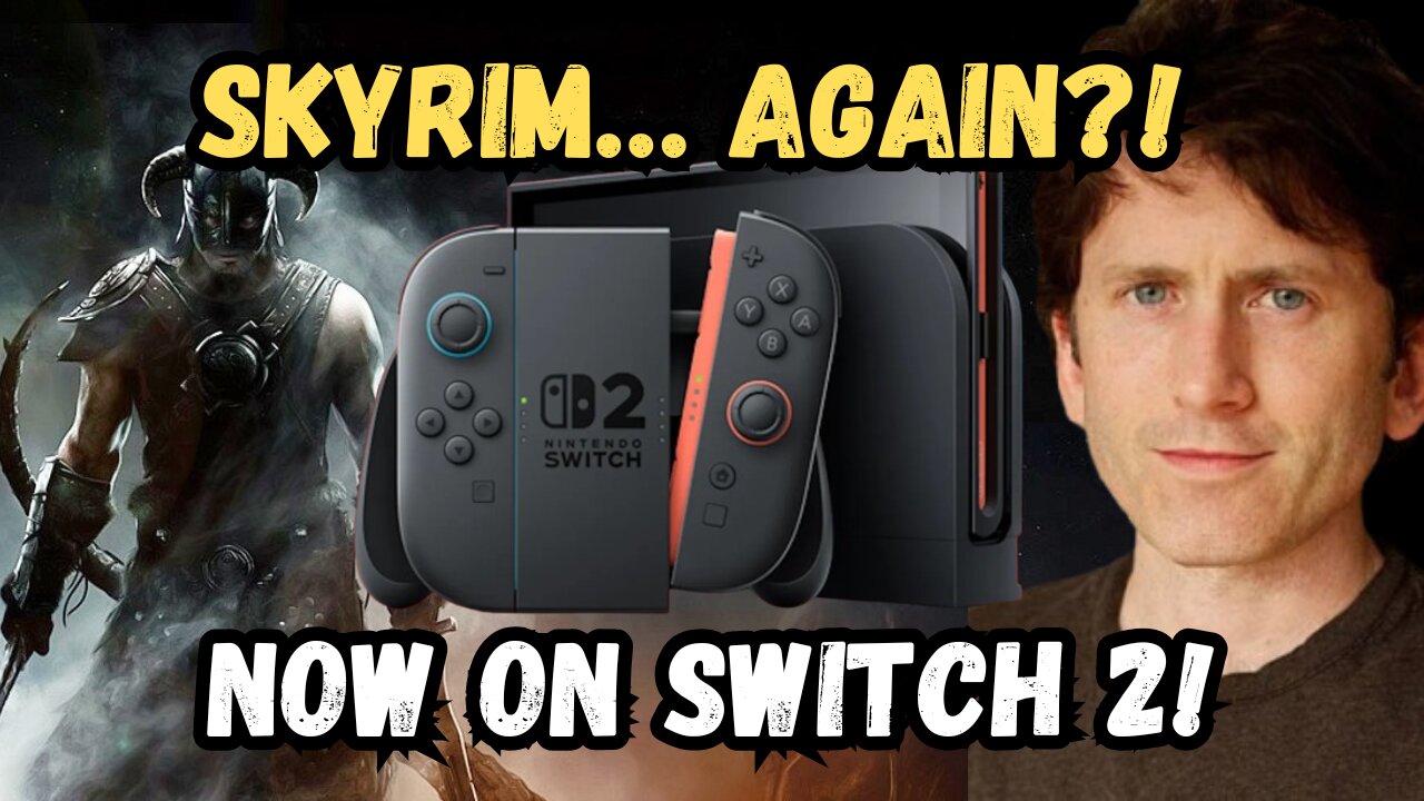 Skyrim Has Been Re-Released AGAIN... Now on Switch 2?!