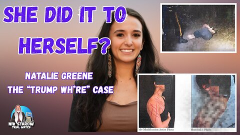 She did it to herself? Natalie Greene - The "Trump Whore" case.