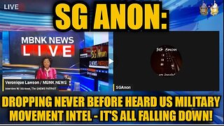 SG Anon- Dropping Never Before Heard US Military Movement Intel - It's All Falling Down!