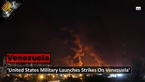 U.S. launches military strikes on Venezuela (subtitles)