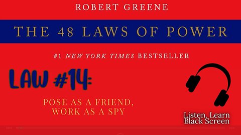 48 Laws of Power FULL Audiobook – Law #14: Pose as a Friend, Work as a Spy