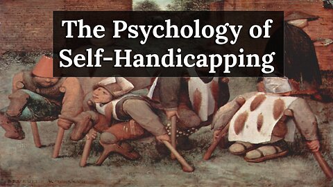 Why We Sabotage Ourselves – The Psychology of Self-Handicapping