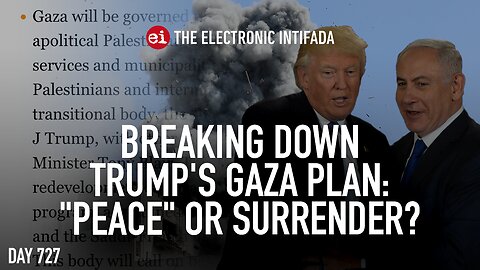 Breaking down Trump's Gaza plan: "peace" or surrender? with Ali Abunimah