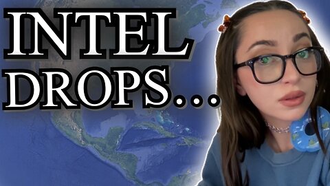 CIA WARS, SAVING MINORS, INTEL DROPS...