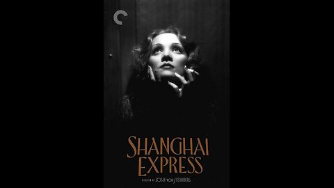 Shanghai Express [1932]
