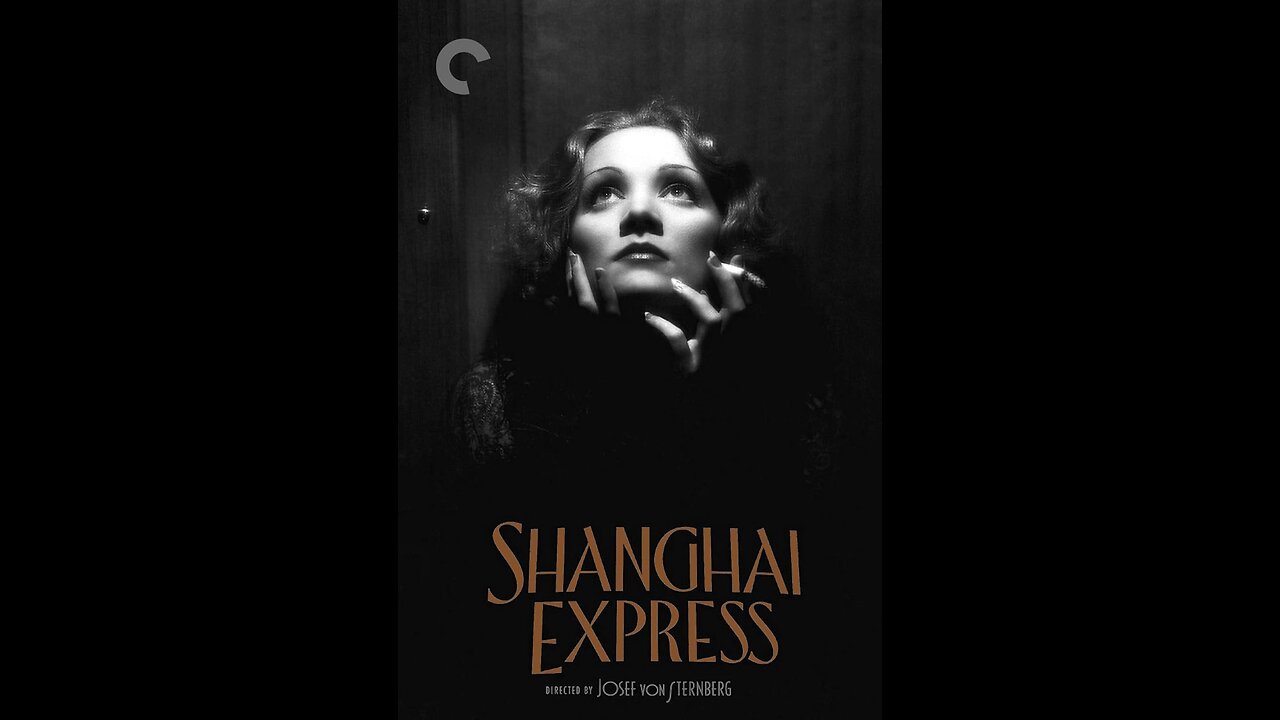 Shanghai Express [1932]