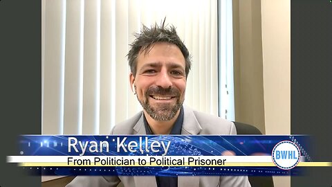 From Politician to Political Prisoner - Ryan Kelley