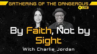 We Walk by Faith, Not by Sight | Bold Faith for Uncertain Times