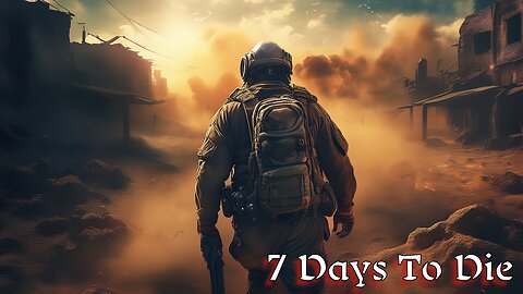 Only 7 Days To Die Premium Stream
