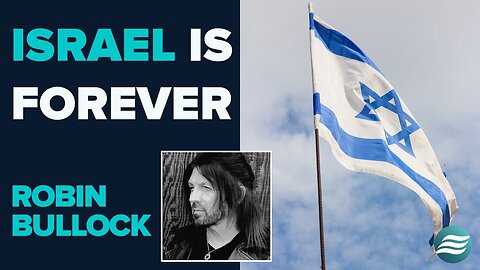 Robin Bullock: Israel Is Forever | Oct 23 2025