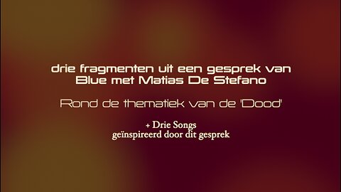 Matias De Stefano in gesprek met 'deja Blu' - De dood is 'levens'-echt... - Nederl. ondertiteling