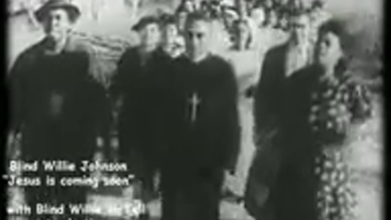 "JESUS IS COMING BACK SOON!” Blind Willie Johnson