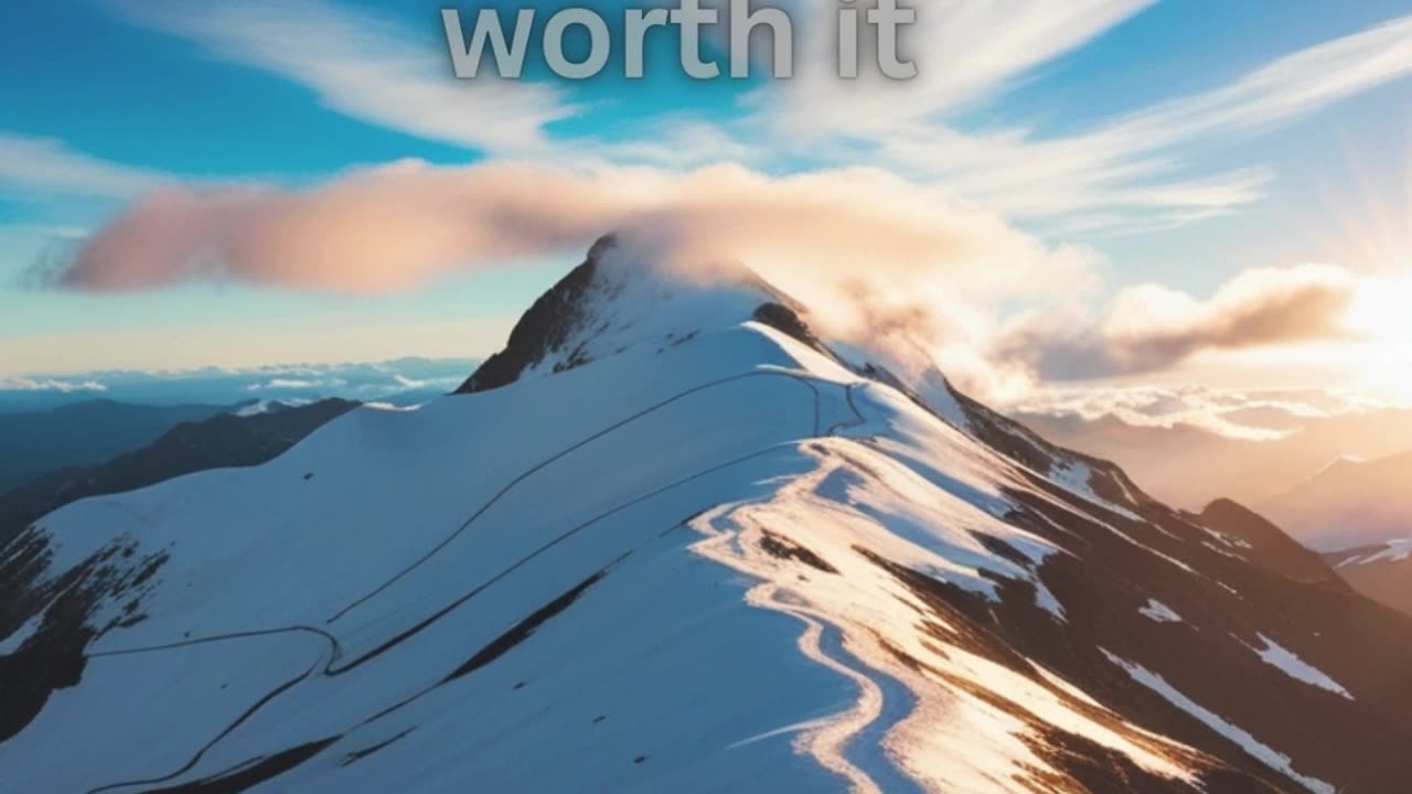 The mountain may seem steep, but the view from the top is always worth it