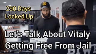 Vitaly Is Free From Jail | Let's Talk About It