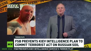FSB prevents Kiev plan to commit terrorist act on Russian soil