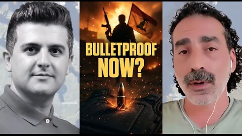 Laith Marouf: Hezbollah’s Resistance Reaches “Bulletproof” Level