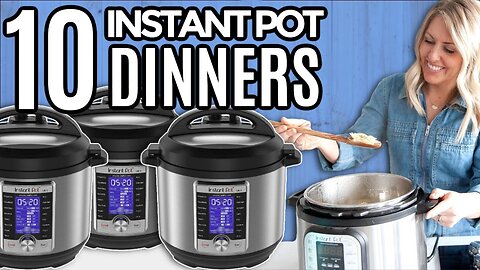 10 INSANELY Delicious - Yet INSANELY Easy Instant Pot Dinner Recipes!