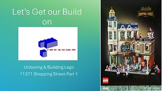 Unboxing & Building Lego 11371 Shopping Street-Part 1