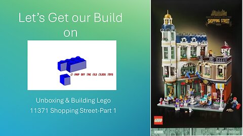 Unboxing & Building Lego 11371 Shopping Street-Part 1