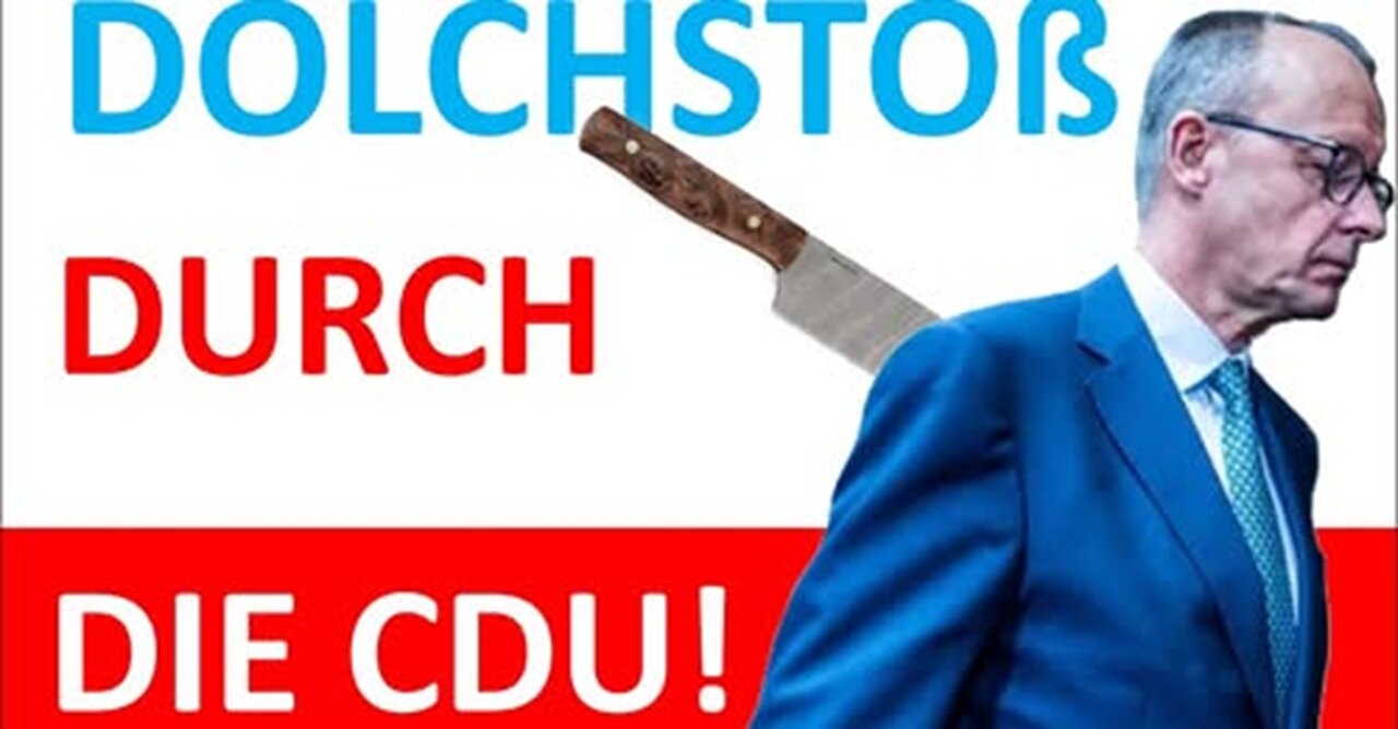 Merz von den eigenen links-grünen CDU Leuten erdolcht!